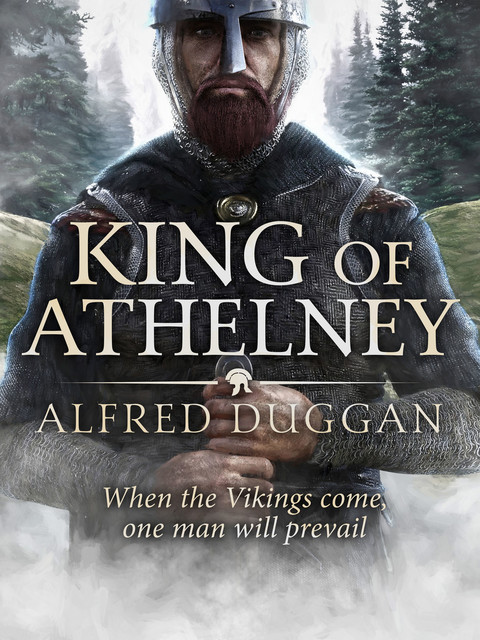 The King of Athelney, Alfred Duggan