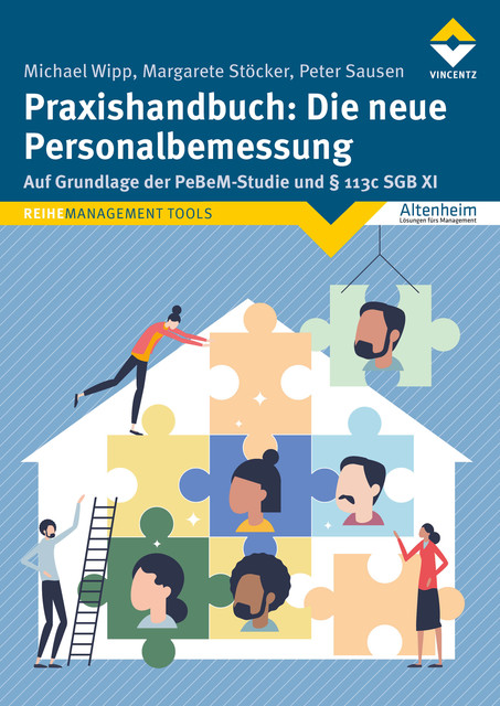 Praxishandbuch: Die neue Personalbemessung, Michael Wipp, Margarete Stöcker, Peter Sausen
