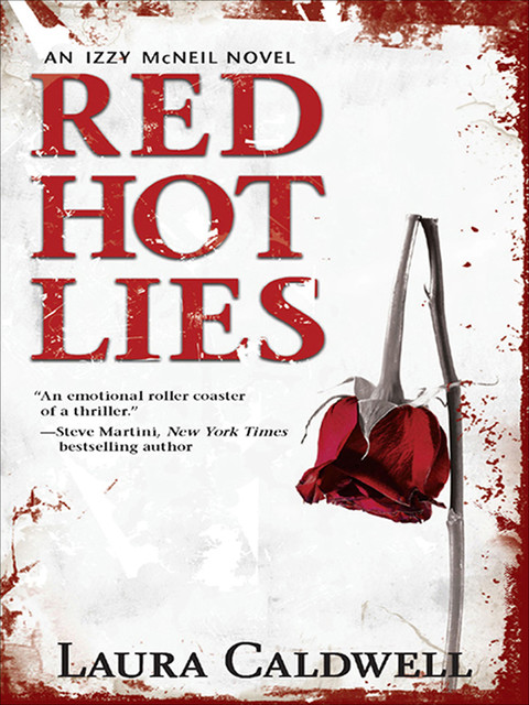 Red Hot Lies, Laura Caldwell