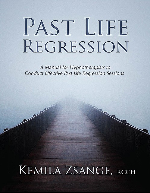 Past Life Regression, Kemila Zsange