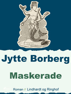 Maskerade, Jytte Borberg