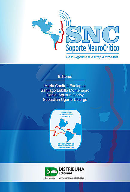 SNC – Soporte neurocrítico. De la urgencia a la terapia intensiva, Mario Canitrot Paniagua