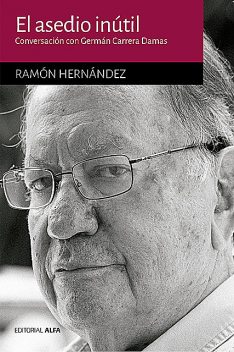 El asedio inútil, Ramón Hernández