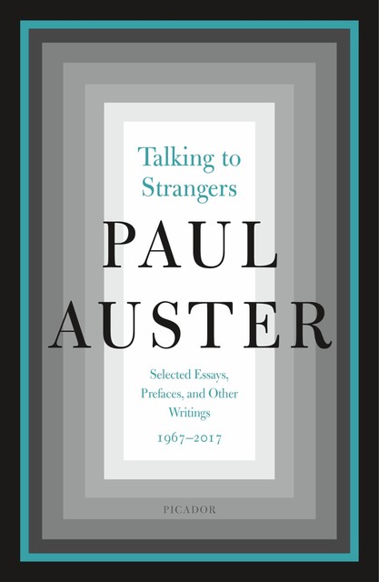 Talking to Strangers, Paul Auster