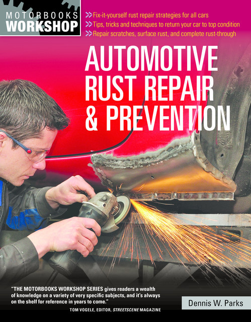 Automotive Rust Repair and Prevention, Dennis W. Parks