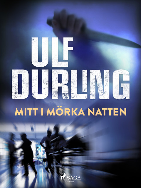 Mitt i mörka natten, Ulf Durling