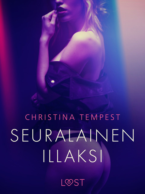 Seuralainen illaksi – eroottinen novelli, Christina Tempest