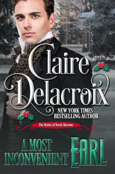 A Most Inconvenient Earl, Claire Delacroix