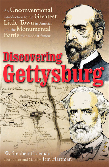 Discovering Gettysburg, Tim Hartman, W. Stephen Coleman