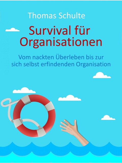 Survival für Organisationen, Thomas Schulte