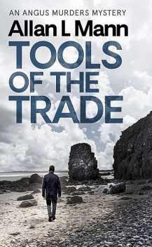 Tools of the Trade, Allan L Mann