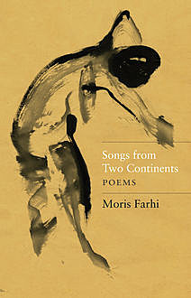 Songs from Two Continents, Moris Farhi