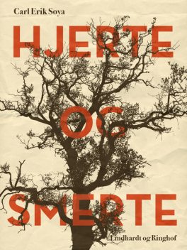 Hjerte og smerte, Carl Erik Soya
