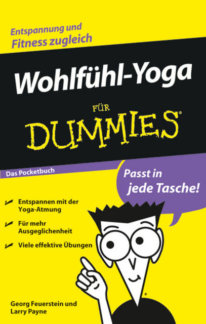 Wohlfhl-Yoga fr Dummies Das Pocketbuch, Georg Feuerstein, Larry Payne
