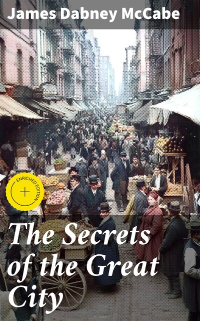 The Secrets of the Great City, James Dabney McCabe