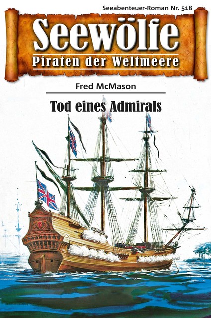 Seewölfe – Piraten der Weltmeere 518, Fred McMason