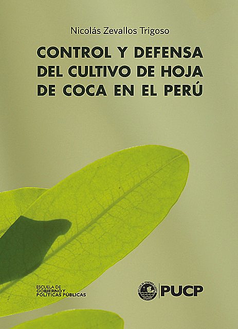 Control y defensa del cultivo de hoja de coca en Perú, Nicolás Zevallos Trigoso