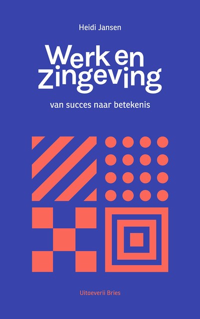 Werk en zingeving, Heidi Jansen