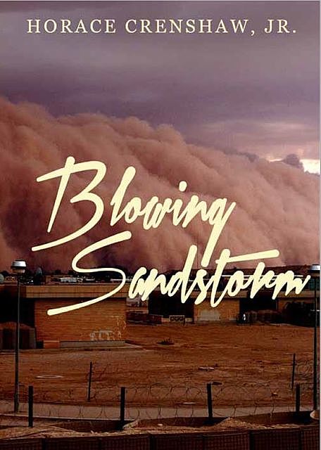 Blowing Sandstorm, Horace Crenshaw
