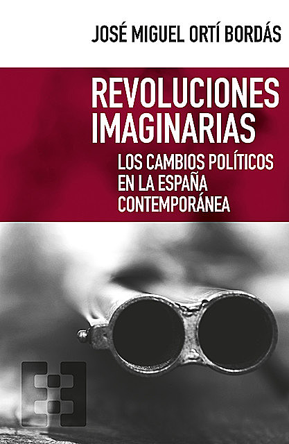 Revoluciones imaginarias, José Miguel Ortí Bordás