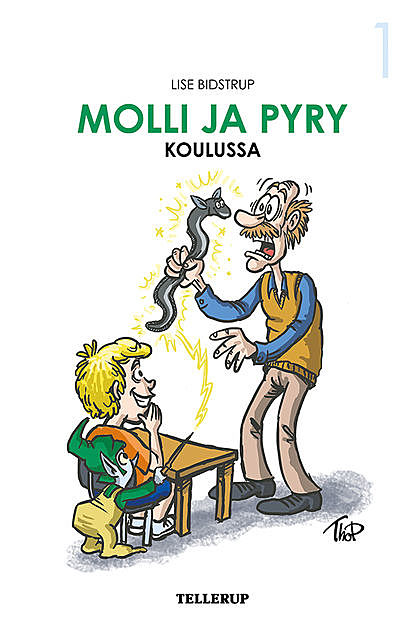 Molli ja Pyry #1: Molli ja Pyry koulussa, Lise Bistrup