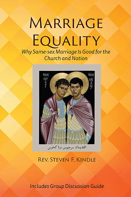 Marriage Equality, Steven F Kindle