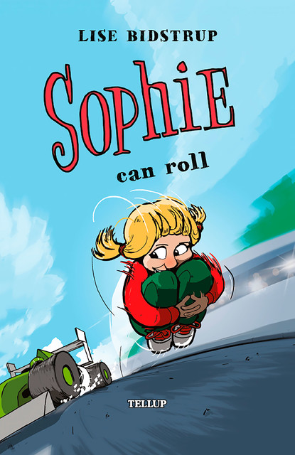 Sophie #4: Sophie Can Roll, Lise Bidstrup