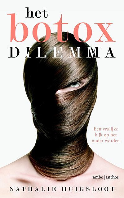 Het botoxdilemma, Nathalie Huigsloot