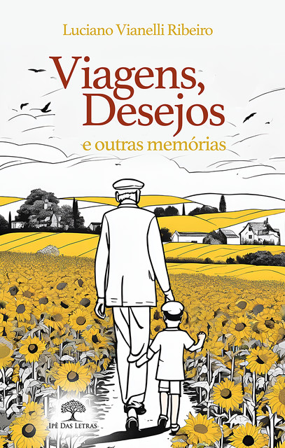 Viagens, desejos e outras memórias, Luciano Vianelli Ribeiro