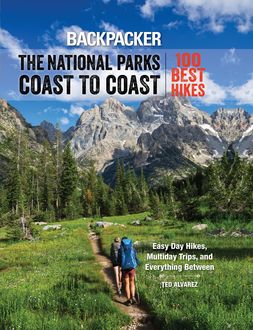 Backpacker The National Parks Coast to Coast, Backpacker Magazine, Ted Alvarez