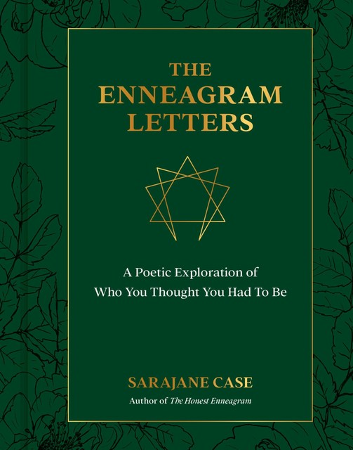 The Enneagram Letters, Sarajane Case