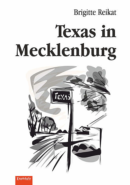 Texas in Mecklenburg, Brigitte Reikat