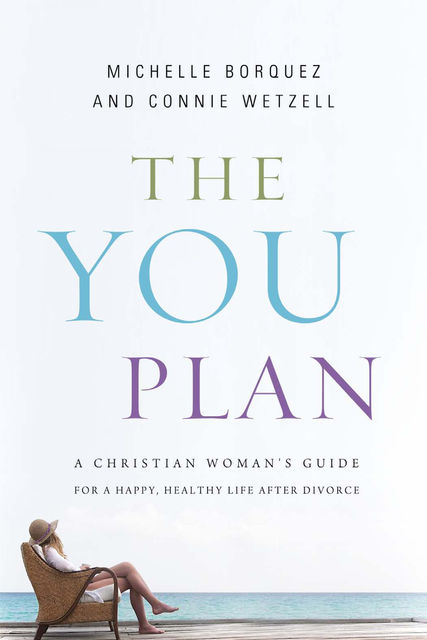 The YOU Plan, Connie Wetzell, Michelle Borquez