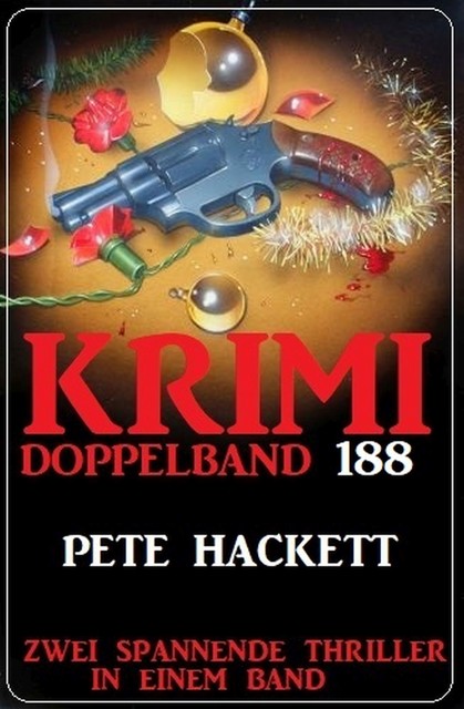 Krimi Doppelband 188, Pete Hackett