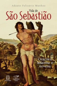 Vida de São Sebastião, Adauto Felisário Munhoz