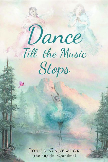 Dance Till The Music Stops, Joyce Galewick