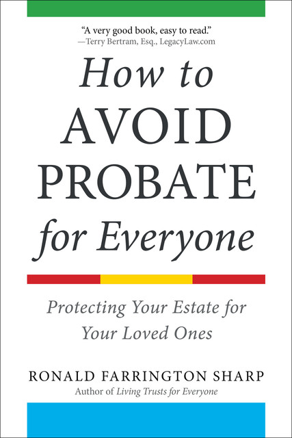 How to Avoid Probate for Everyone, Ronald Farrington Sharp