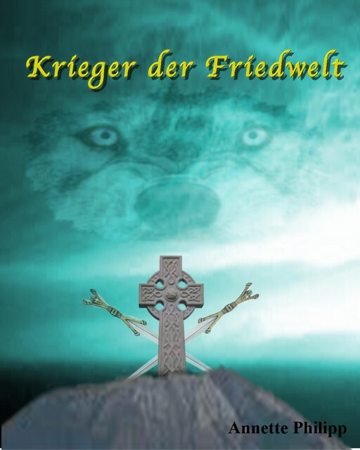 Krieger der Friedwelt, Annette Philipp-Bickel