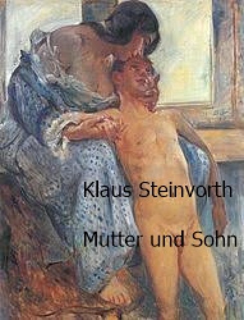 Mutter und Sohn, Klaus Steinvorth