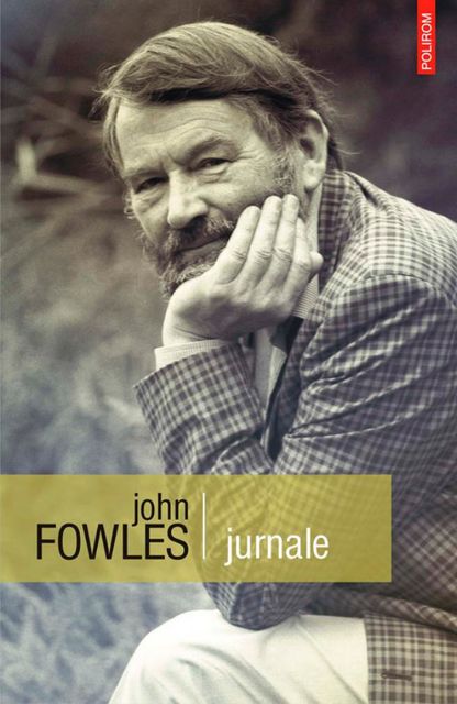 Jurnale, John Fowles