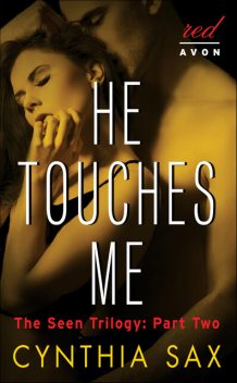 He Touches Me, Cynthia Sax