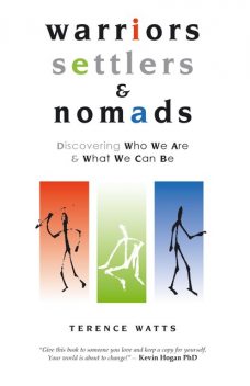 Warriors, Settlers and Nomads, Terence Watts