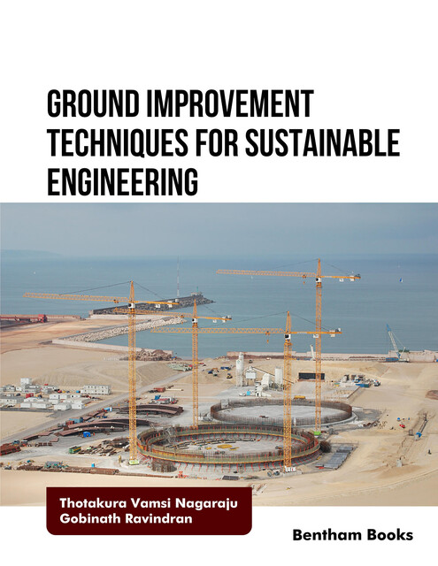 Ground Improvement Techniques for Sustainable Engineering, Gobinath Ravindran, Thotakura Vamsi Nagaraju