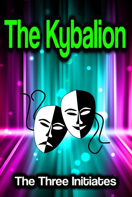 The Kybalion, The Three Initiates