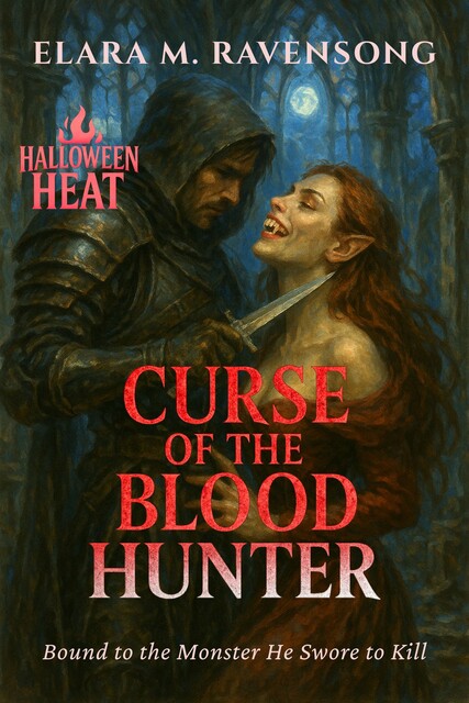 Curse of the Blood Hunter, Elara M. Ravensong