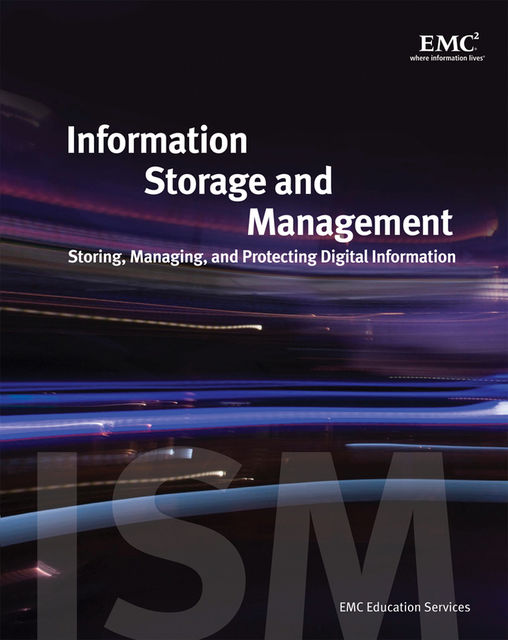 Information Storage and Management, EMC Education Services