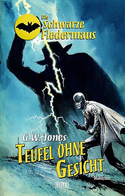 Die schwarze Fledermaus 21: Teufel ohne Gesicht, G.W. Jones