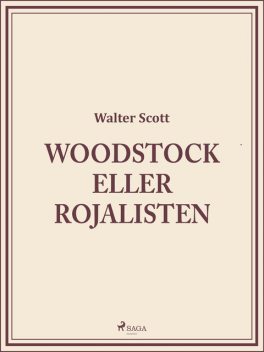 Woodstock eller Rojalisten, Walter Scott