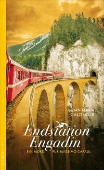 Endstation Engadin, Gian Maria Calonder