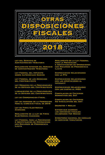Otras disposiciones fiscales 2018, José Pérez Chávez, Raymundo Fol Olguín